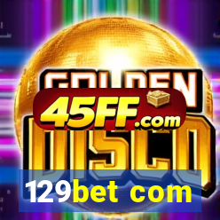 129bet com